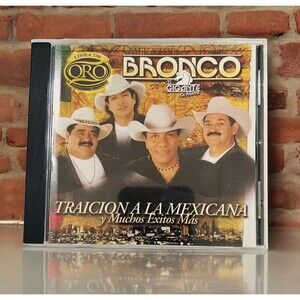 Bronco: Linea De Oro, Traicion A La Mexicana Y Muchos Exitos Mas - Music CD 2006